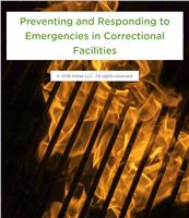 Preventing and Responding to Emergencies in Correctional Facilities