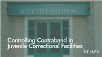 Controlling Contraband in Juvenile Correctional Facilities