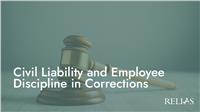 Civil Liability and Employee Discipline in Corrections