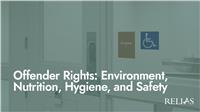 Offender Rights: Environment, Nutrition, Hygiene, and Safety