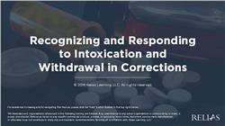 Recognizing and Responding to Intoxication and Withdrawal in Corrections