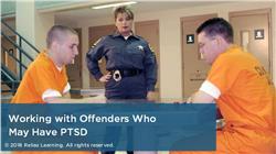 Working with Offenders Who May have PTSD