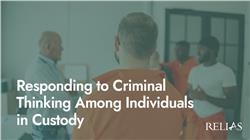 Responding to Criminal Thinking Among Individuals in Custody