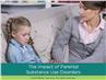 The Impact of Parental Substance Use Disorders on Children and Families